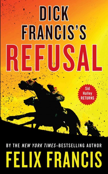 Dick Francis's refusal.