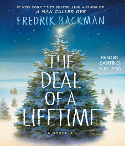 The deal of a lifetime : a novella / Fredrik Backman.