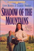 Shadow of the mountains : Cheney Duvall, M. D. Bk. 2 / Gilbert Morris. -- Hardcover Book