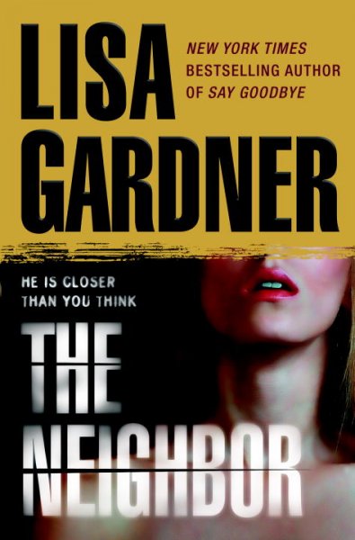 Neighbor /, The  MGE Lisa Gardner. Miscellaneous