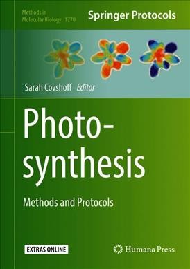 Photosynthesis : methods and  protocols / edited by Sarah Covshoff.