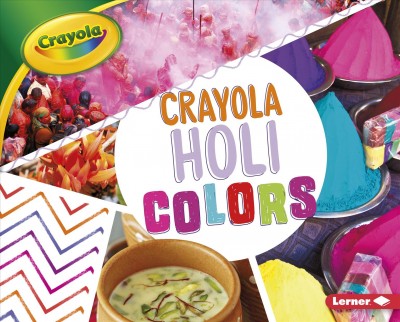 Crayola Holi colors / Robin Nelson.