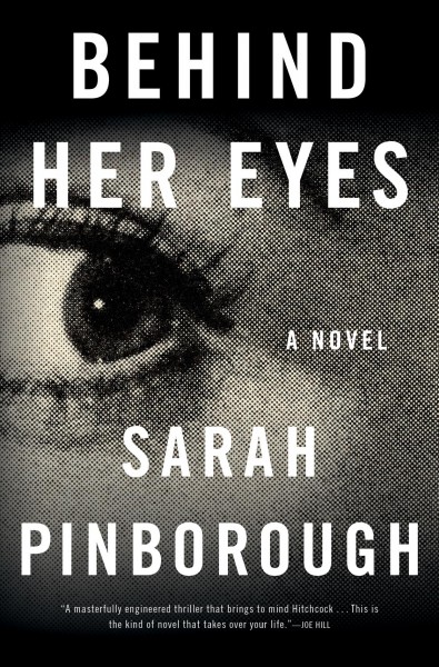 Behind her eyes / Sarah Pinborough.