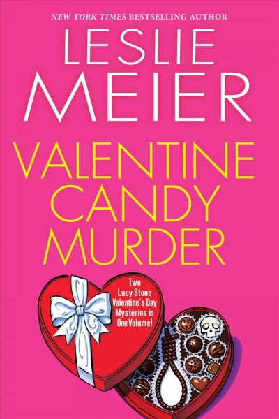 Valentine candy murder / Leslie Meier.