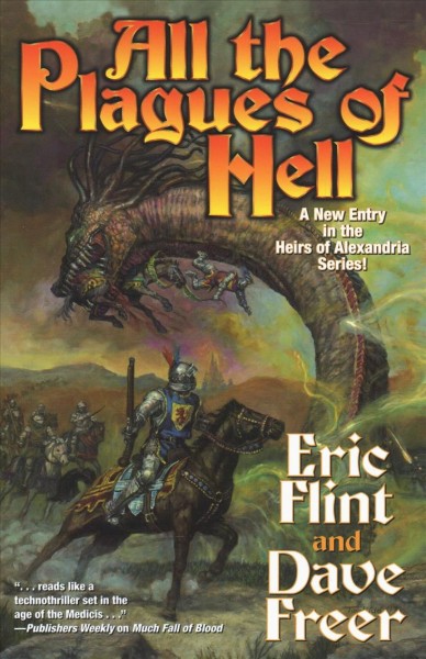 All the plagues of hell / Eric Flint, Dave Freer.