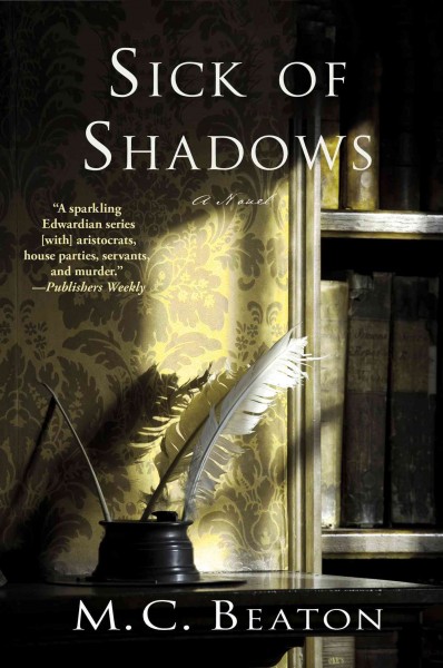 Sick of shadows / [Marion Chesney writing as M.C. Beaton].
