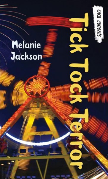 Tick tock terror / Melanie Jackson.