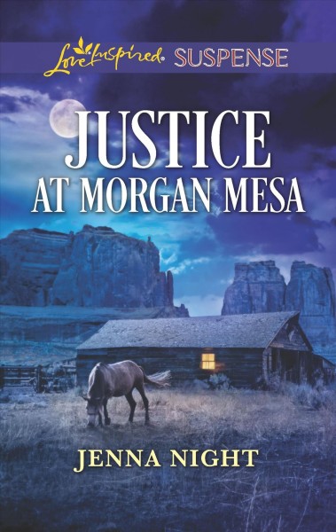 Justice at Morgan Mesa / Jenna Night.