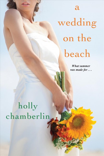A wedding on the beach / Holly Chamberlin.