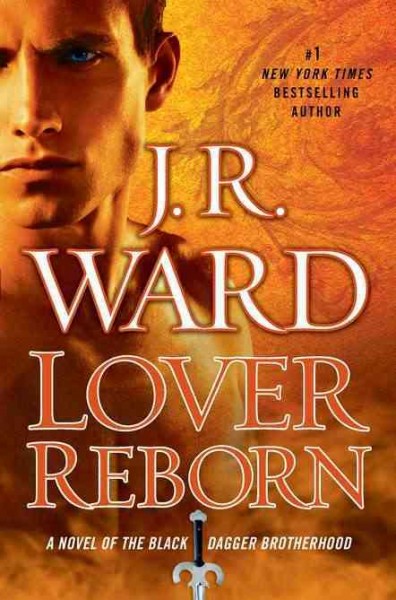 Lover reborn / J.R. Ward.
