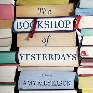 The bookshop of yesterdays : a novel [sound recording] /