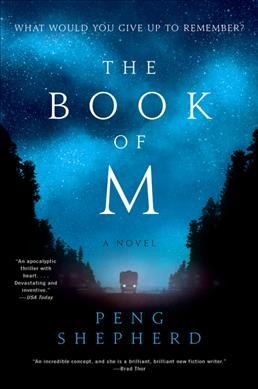 The book of M / Peng Shepherd.