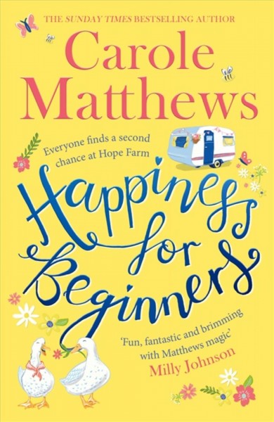 Happiness for beginners / Carole Matthews.