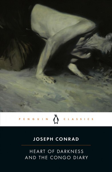 Heart of darkness ; Congo diary / Joseph Conrad ; edited with an introduction and notes by Owen Knowles ; The Congo diary / edited with notes by Robert Hampson.