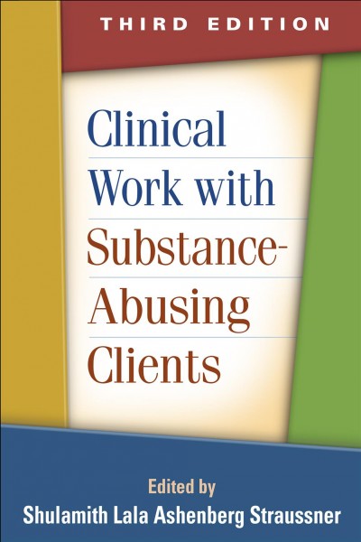 Clinical work with substance-abusing clients.