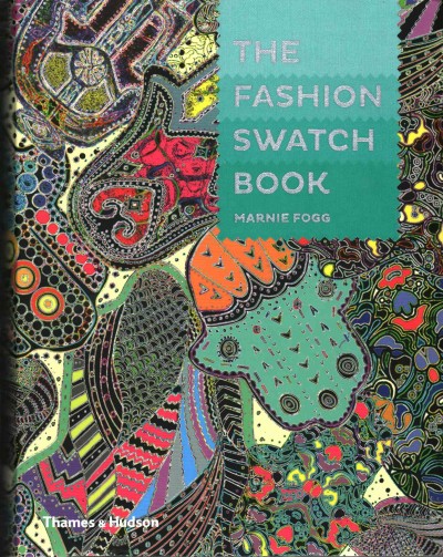 The fashion swatch book / Marnie Fogg.