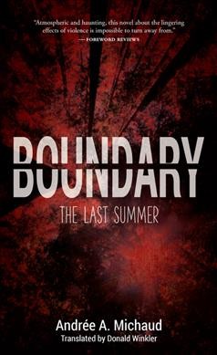 Boundary : the last summer.