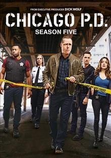 Chicago P.D. season five  [videorecording]/ created by Dick Wolf.