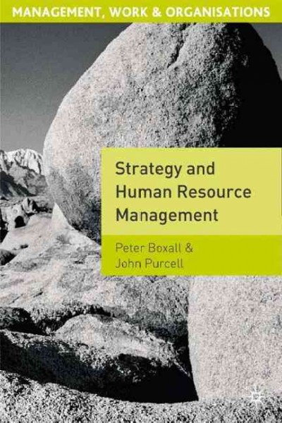 Strategy and human resource management / Peter Boxall and John Purcell.