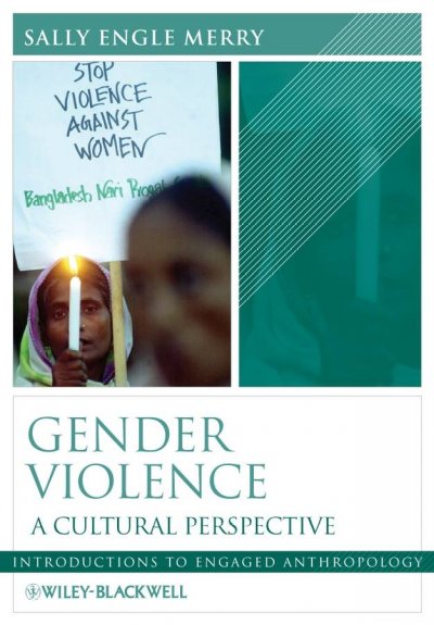 Gender violence : a cultural perspective / Sally Engle Merry.