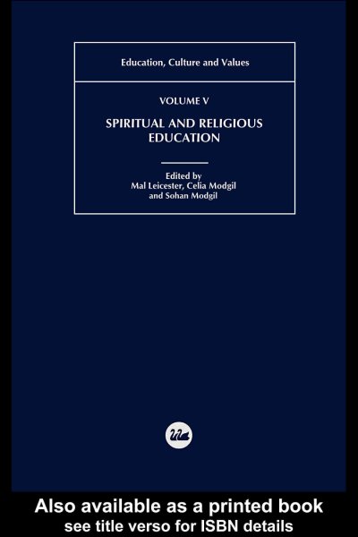 Spiritual and religious education / edited by Mal Leicester, Celia Modgil and Sohan Modgil.