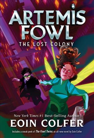 Artemis Fowl : the lost colony / Eoin Colfer.