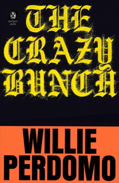 The crazy bunch / Willie Perdomo.