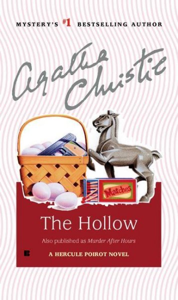The hollow : a Hercule Poirot novel / Agatha Christie.