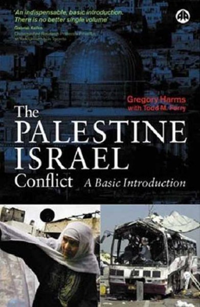 The Palestine-Israel conflict : a basic introduction / Gregory Harms with Todd M. Ferry.