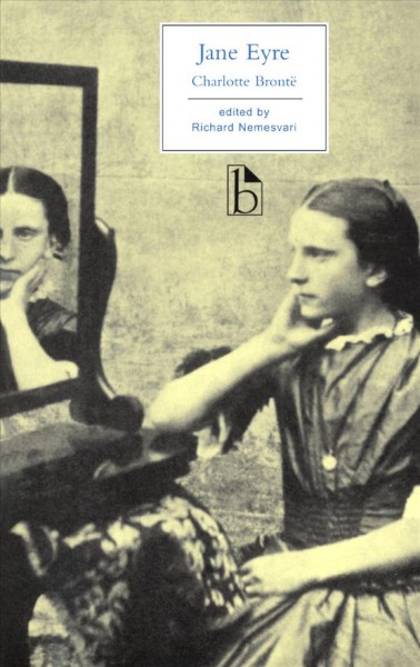Jane Eyre / Charlotte Brontë ; edited by Richard Nemesvari.