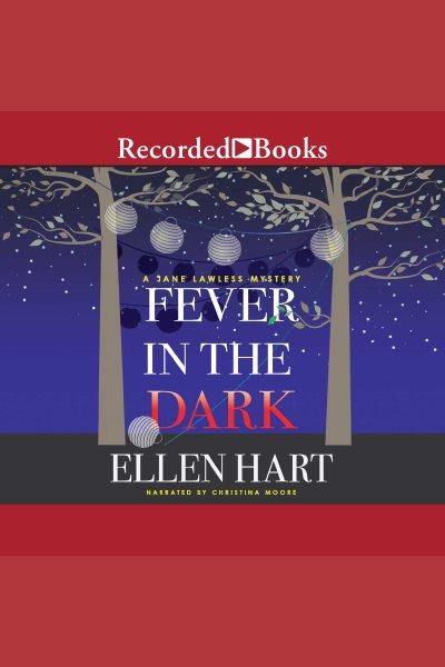 Fever in the dark [electronic resource] / Ellen Hart.