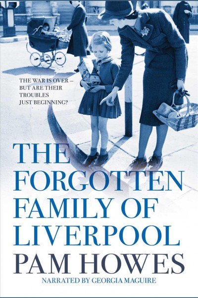 The forgotten family of liverpool [electronic resource] / Pam Howes.