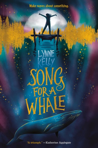 Song for a whale / Lynne Kelly.