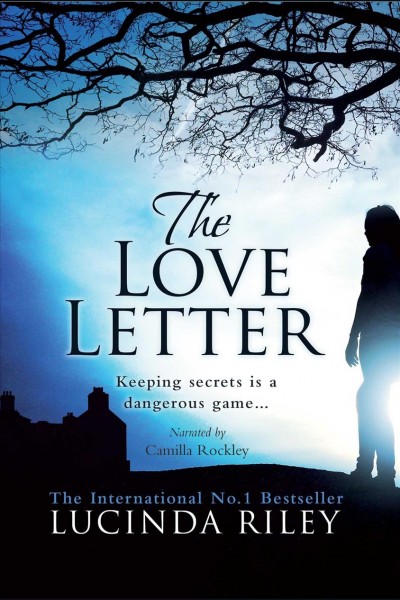 The love letter [electronic resource] / Lucinda Riley.