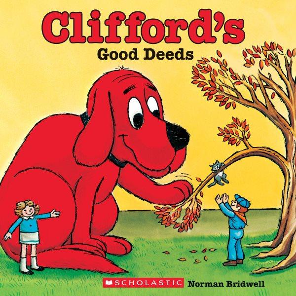 Clifford's good deeds / Norman Bridwell.