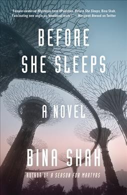 Before she sleeps : a novel / Bina Shah.