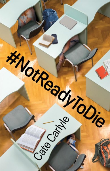 #NotReadyToDie / Cate Carlyle