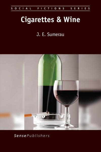 Cigarettes & Wine / J.E. Sumerau.