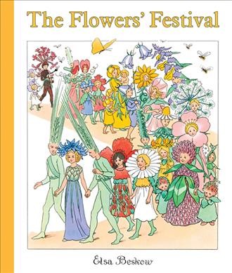 The flowers' festival / Elsa Beskow ; [English version, Joan Tate].