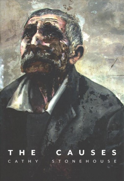 The causes / Cathy Stonehouse.