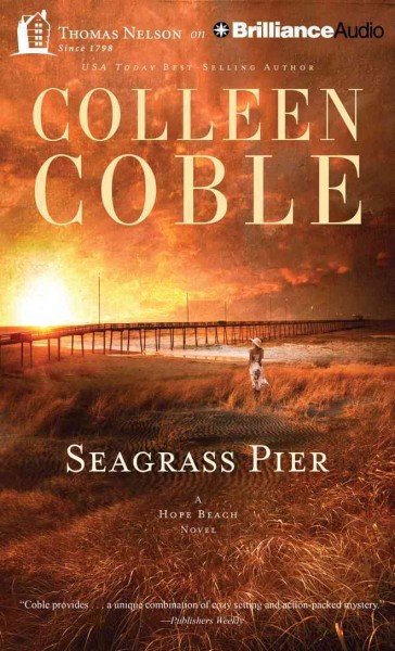 Seagrass Pier/ Colleen Coble.