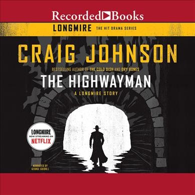 The highwayman/ Craig Johnson.