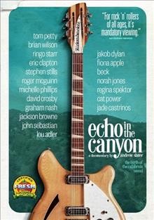 Echo in the canyon / Mirror Films presents, in association with BMG ; a Slaterhouse Five film ; produced and directed by Andrew Slater ; produced by Eric Barrett ; written by Andrew Slater, Eric Barrett.