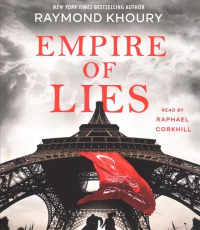 Empire of lies [sound recording] / Raymond Khoury.