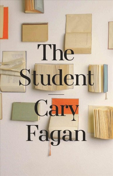 The student [Book Club Kit]/ Cary Fagan.