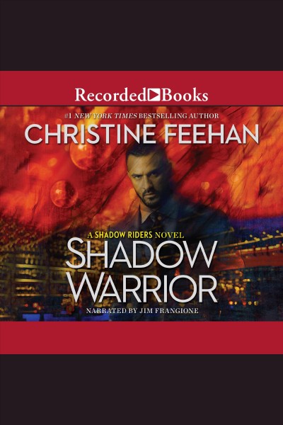 Shadow warrior [electronic resource] / Christine Feehan.