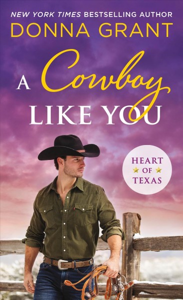 A cowboy like you / Donna Grant.