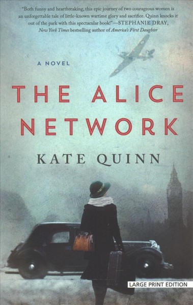 The Alice Network / Kate Quinn.