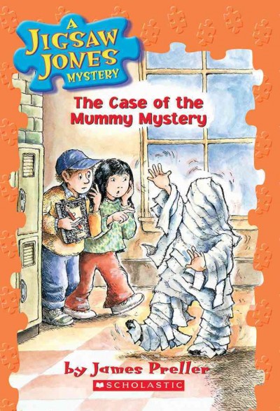 Case of the mummy mystery, The Trade Paperback{} by James Preller ; illustrated by John Speirs ; cover illustration by R. W. Alley.