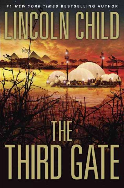 Third gate :, The  Hardcover{} Lincoln Child.